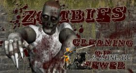 Zombies: Cleaning of sewer